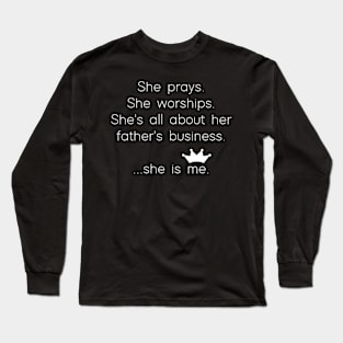 She is me - white font Long Sleeve T-Shirt